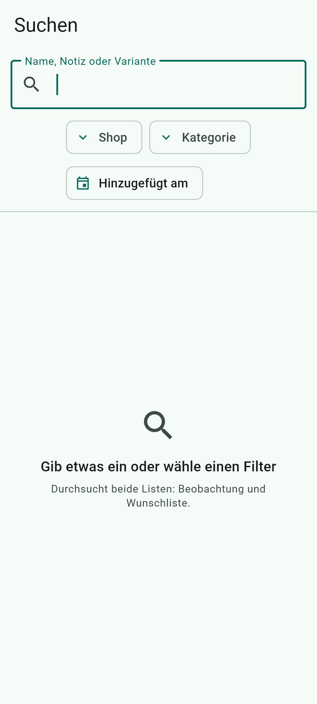 Suche in dem, was du bereits verfolgst — nach Shop, Kategorie oder Datum.
