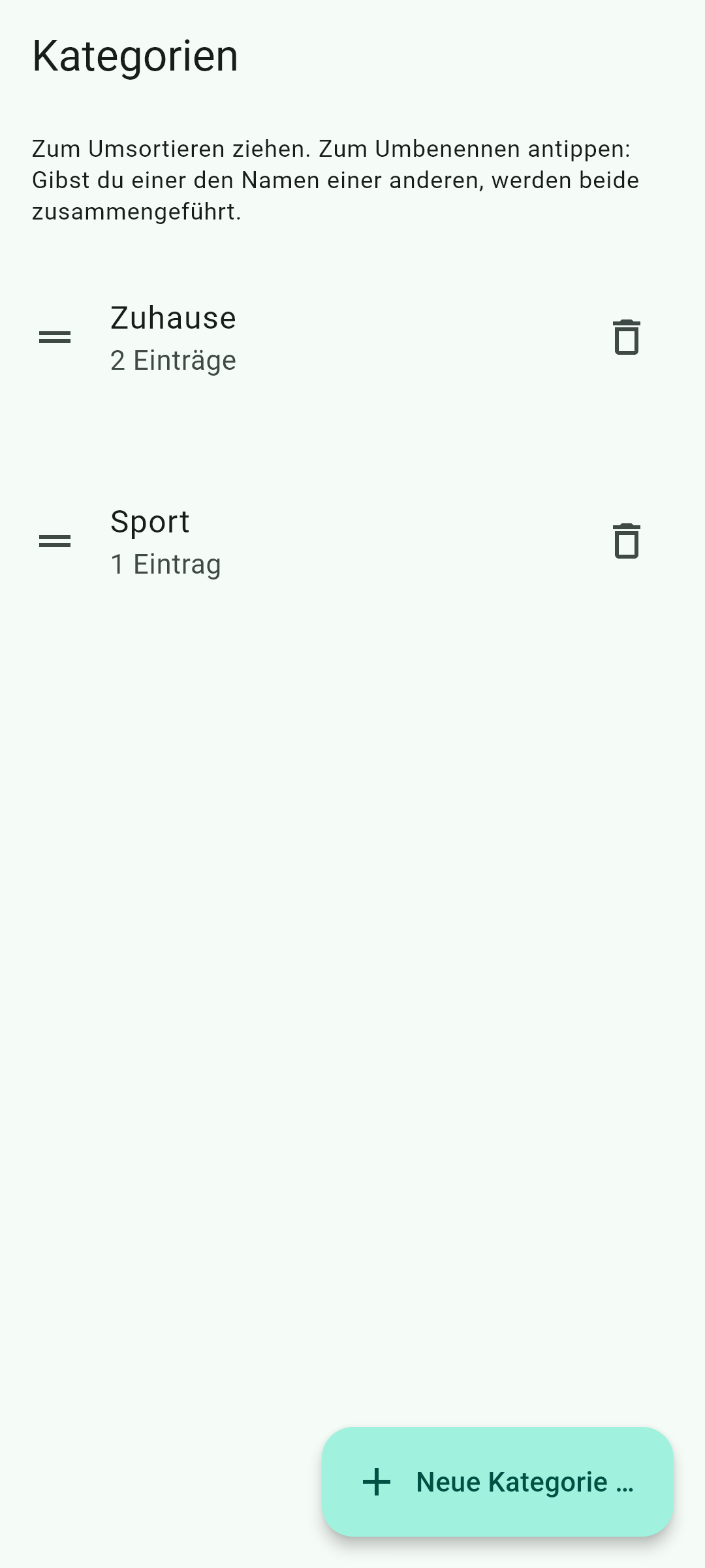 Die Kategorien legst du an, mit den Namen, die du selbst benutzt.