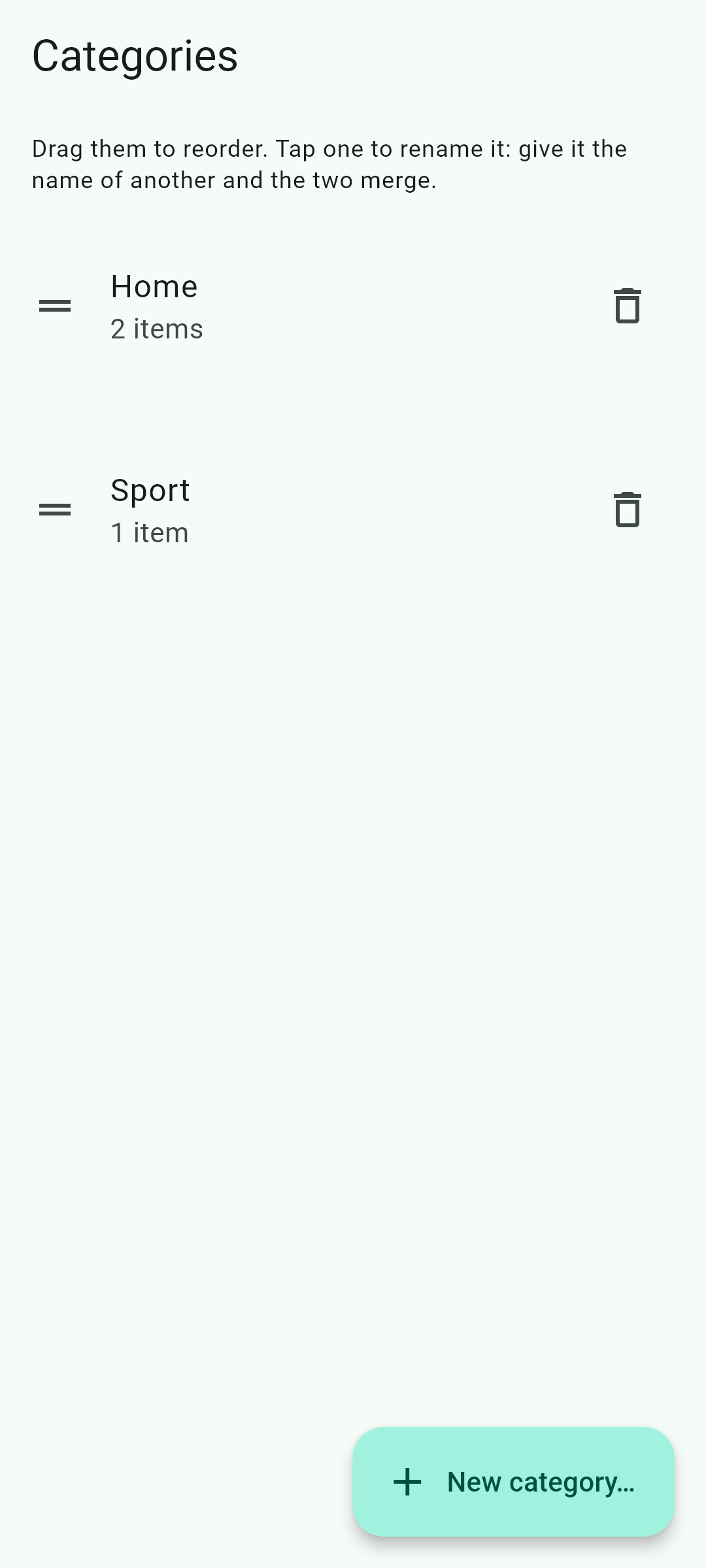 You create the categories, with the names you actually use.